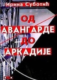 OD AVANGARDE DO ARKADIJE